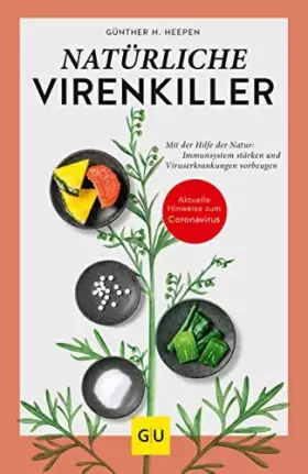 Couverture du produit · Natürliche Virenkiller: Mit der Hilfe der Natur: Immunsystem stärken und Viruserkrankungen vorbeugen (GU Ratgeber Gesundheit)