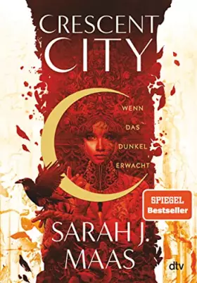 Couverture du produit · Crescent City – Wenn das Dunkel erwacht: Die deutsche Ausgabe des internationalen Bestsellers ›House of Earth and Blood‹ (Cresc
