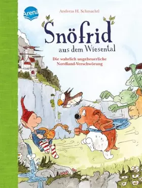 Couverture du produit · Snöfrid aus dem Wiesental (4). Die wahrlich ungeheuerliche Nordland-Verschwörung: Buch zum Selberlesen ab 6 Jahren mit großer S