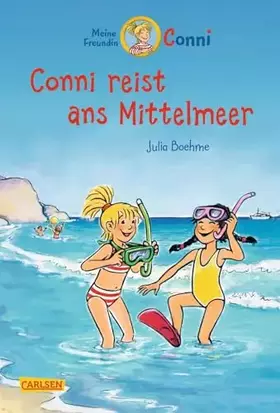 Couverture du produit · Conni Erzählbände 5: Conni reist ans Mittelmeer (farbig illustriert): Lustige Feriengeschichte ab 7 Jahren zum Selberlesen und 