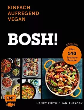 Couverture du produit · Bosh! einfach – aufregend – vegan – Der Sunday-Times-1-Bestseller: Gönn dir! Über 140 Soulfood-Rezepte