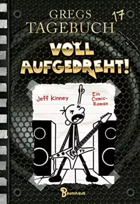 Couverture du produit · Gregs Tagebuch 17 - Voll aufgedreht!