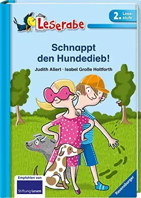 Couverture du produit · Schnappt den Hundedieb! - Leserabe 2. Klasse - Erstlesebuch für Kinder ab 7 Jahren (Leserabe - 2. Lesestufe)