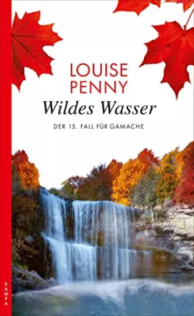 Couverture du produit · Wildes Wasser: Der 15. Fall für Armand Gamache (Ein Fall für Gamache)