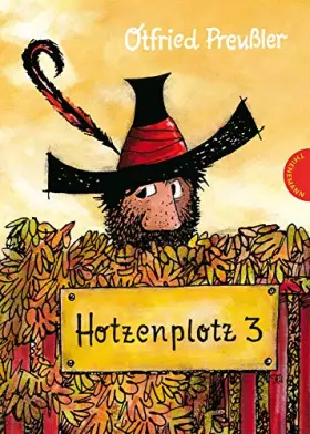 Couverture du produit · Der Räuber Hotzenplotz 3: Hotzenplotz 3: gebundene Ausgabe bunt illustriert, ab 6 Jahren (3)