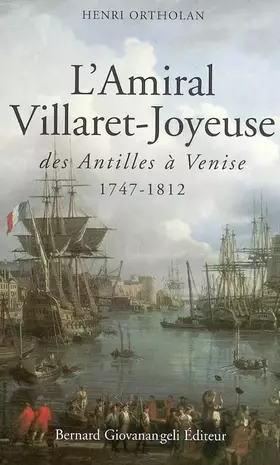 Couverture du produit · L'Amiral Villaret-Joyeuse, des Antilles à Venise 1747-1812