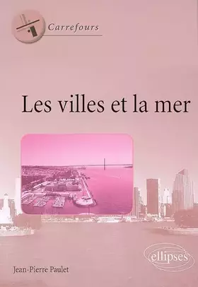 Couverture du produit · Les villes et la mer