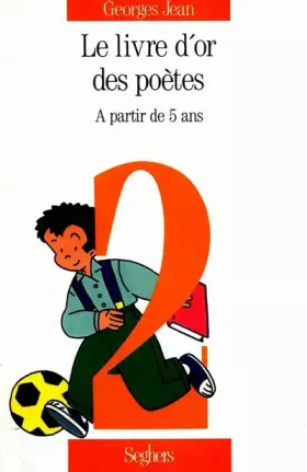 Couverture du produit · Le Premier livre d'or des poètes 2 : A partir de 5 ans.