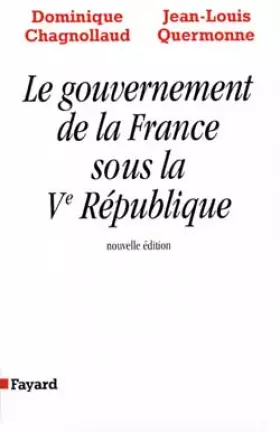 Couverture du produit · Le Gouvernement de la France sous la Ve République