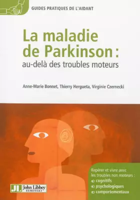 Couverture du produit · La maladie de Parkinson : au-delà des troubles moteurs