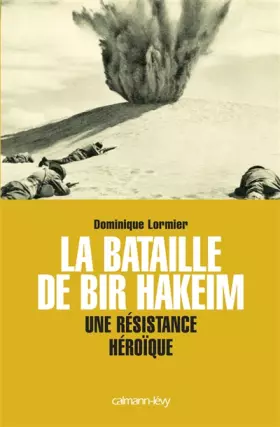 Couverture du produit · La Bataille de Bir Hakeim: Une résistance héroïque