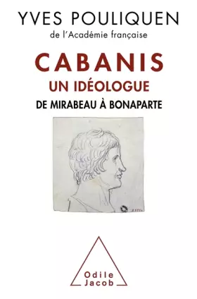 Couverture du produit · Cabanis, un idéologue: De Mirabeau à Bonaparte