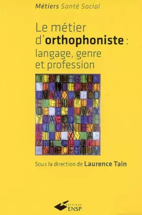 Couverture du produit · Le métier d'orthophoniste : Langage, genre et profession