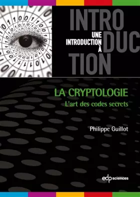 Couverture du produit · La cryptologie : L'art des codes secrets