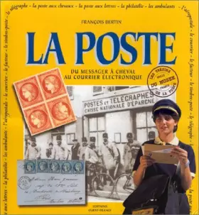 Couverture du produit · La Poste - Du Messager À Cheval Au Courrier Électronique