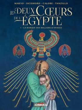 Couverture du produit · Les Deux Coeurs de l'Égypte T01: La barque des milliers d'années