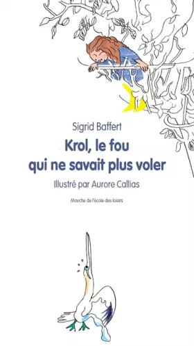 Couverture du produit · Krol, le Fou Qui Ne Savait Plus Voler