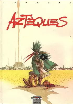 Couverture du produit · Azteques T01