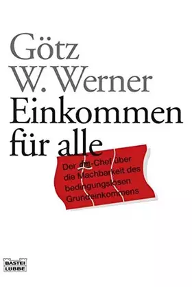 Couverture du produit · Einkommen für alle: Der dm-Chef über die Machbarkeit des bedingungslosen Grundeinkommens