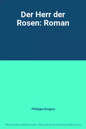 Couverture du produit · Der Herr der Rosen: Roman