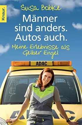 Couverture du produit · Männer sind anders. Autos auch.: Meine Erlebnisse als Gelber Engel