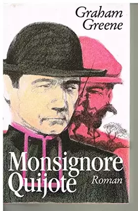 Couverture du produit · Monsignore Quijote. Roman. Berechtigte Übersetzung aus dem Englischen von Gertie und Hans W. Polak. Deutsche Erstausgabe.