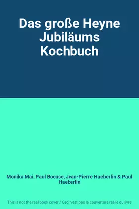 Couverture du produit · Das große Heyne Jubiläums Kochbuch