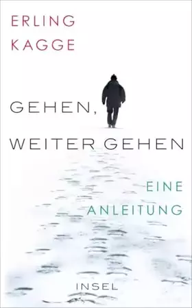 Couverture du produit · Gehen. Weiter gehen: Eine Anleitung (insel taschenbuch)