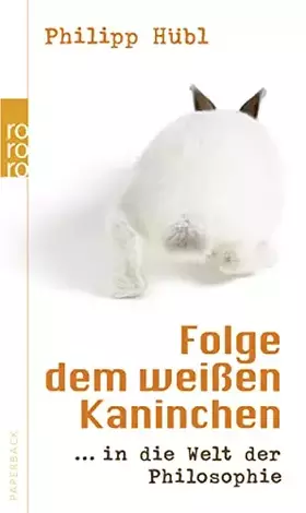 Couverture du produit · Hübl, P: Folge dem weißen Kaninchen