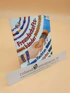 Couverture du produit · Freundschaftsbänder - flechten, knüpfen, wickeln (Spiel- und Spassbücher)