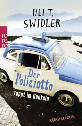 Couverture du produit · Der Poliziotto tappt im Dunkeln: Kriminalroman. Originalausgabe (Der Poliziotto ermittelt, Band 2)