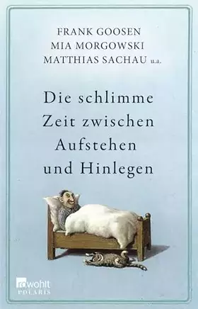 Couverture du produit · Die schlimme Zeit zwischen Aufstehen und Hinlegen