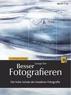 Couverture du produit · Besser Fotografieren: Die hohe Schule der kreativen Fotografie