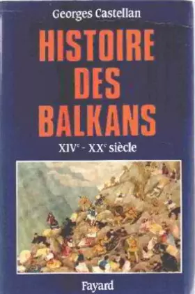 Couverture du produit · Histoire des Balkans du XIVe au XXe siècle
