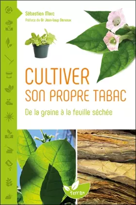 Couverture du produit · Cultiver son propre tabac - De la graine à la feuille séchée