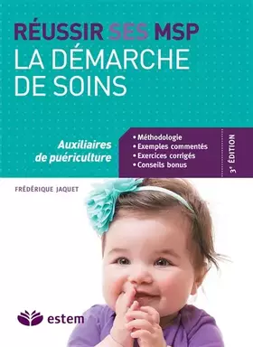 Couverture du produit · Réussir ses MSP - La démarche de soins - Auxiliaires de puériculture