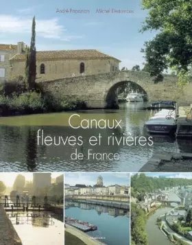 Couverture du produit · Canaux, fleuves et rivières de France