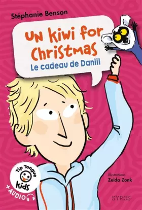 Couverture du produit · Un kiwi for Christmas - Le cadeau de Daniil - Tip Tongue Kids