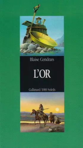 Couverture du produit · L'Or : La merveilleuse histoire du général Johann August Suter