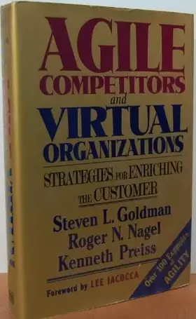 Couverture du produit · Agile Competitors and Virtual Organizations: Strategies for Enriching the Customer