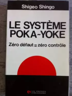 Couverture du produit · Le Système poka-yoke : Zéro défaut  zéro contrôle