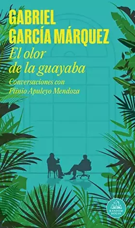 Couverture du produit · El olor de la guayaba (Random House)