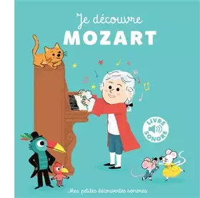 Couverture du produit · Je découvre Mozart • 6 images, 6 puces, 6 musiques • Livre Sonore dès 18 mois