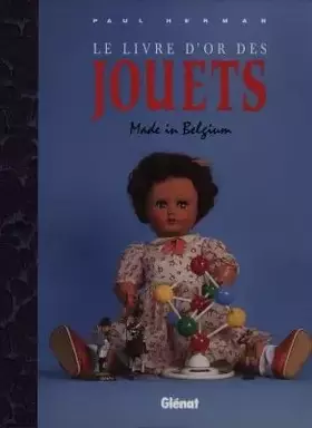 Couverture du produit · Le livre d'or des jouets: Made in Belgium