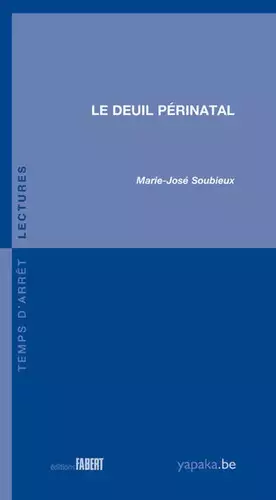 Couverture du produit · Le Deuil périnatal