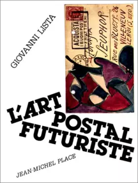 Couverture du produit · L'Art postal futuriste