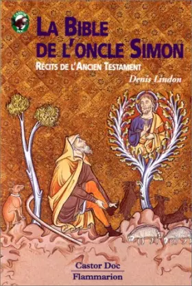 Couverture du produit · La Bible de l'oncle Simon : Récits de l'Ancien Testament