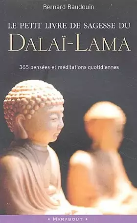 Couverture du produit · Le petit livre de sagesse du Dalaï-Lama : 365 Pensées et méditations quotidiennes