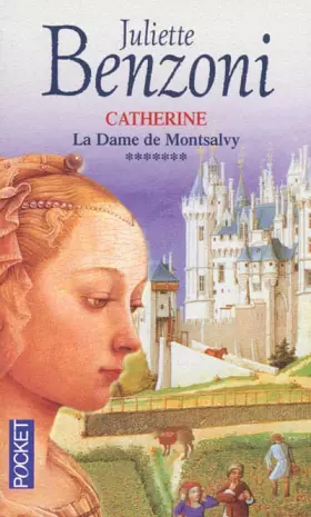 Couverture du produit · Catherine, tome 7 : La Dame de Montsalvy