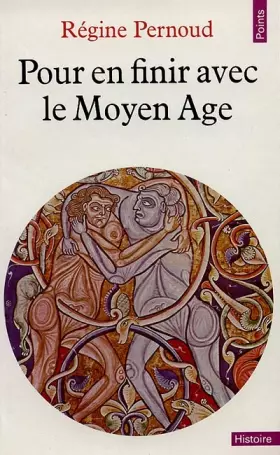 Couverture du produit · Pour en finir avec le Moyen Age